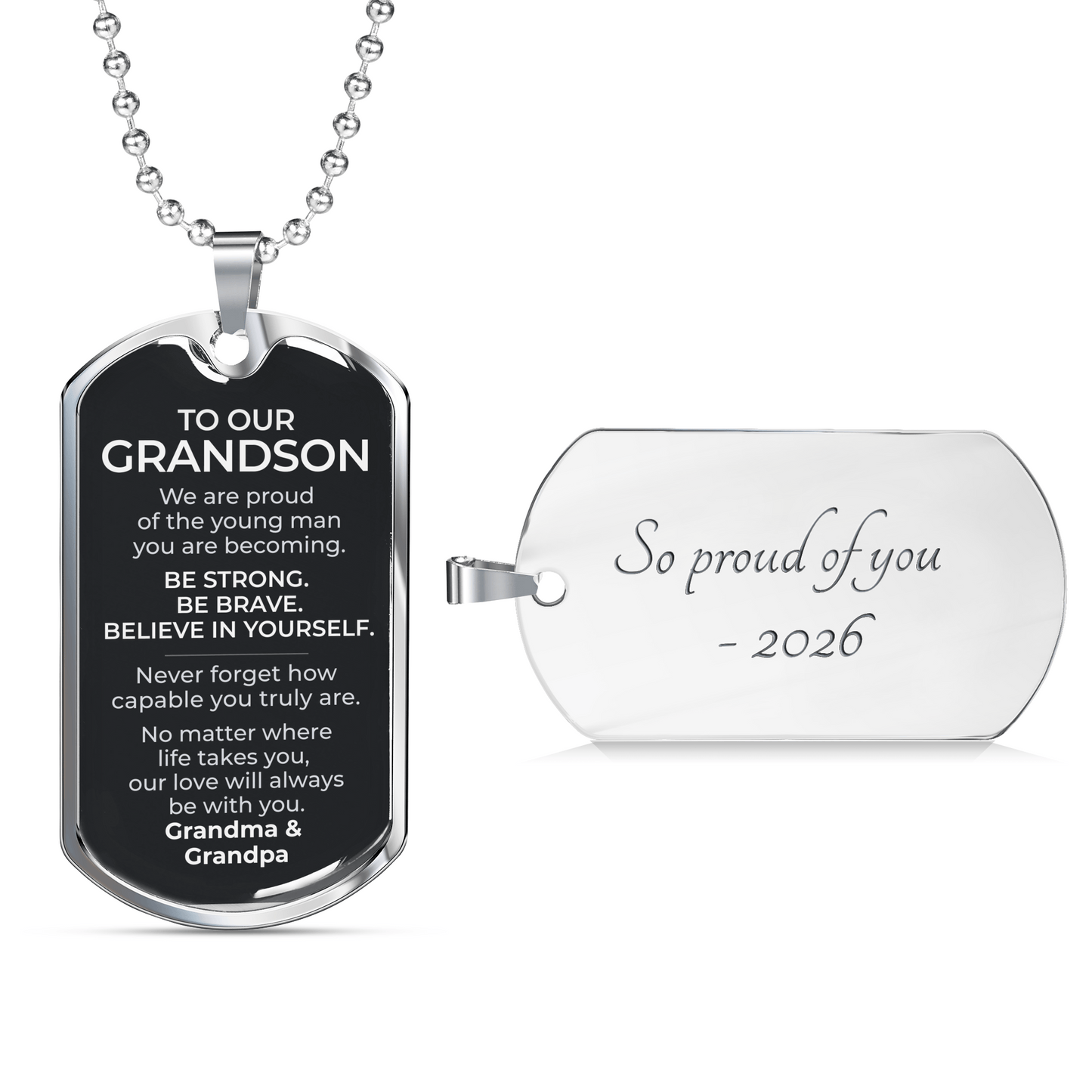 To Our Grandson – Be Strong Be Brave Believe In Yourself - Dog Tag Necklace