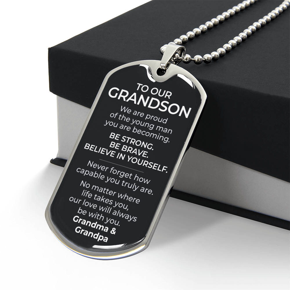 To Our Grandson – Be Strong Be Brave Believe In Yourself - Dog Tag Necklace