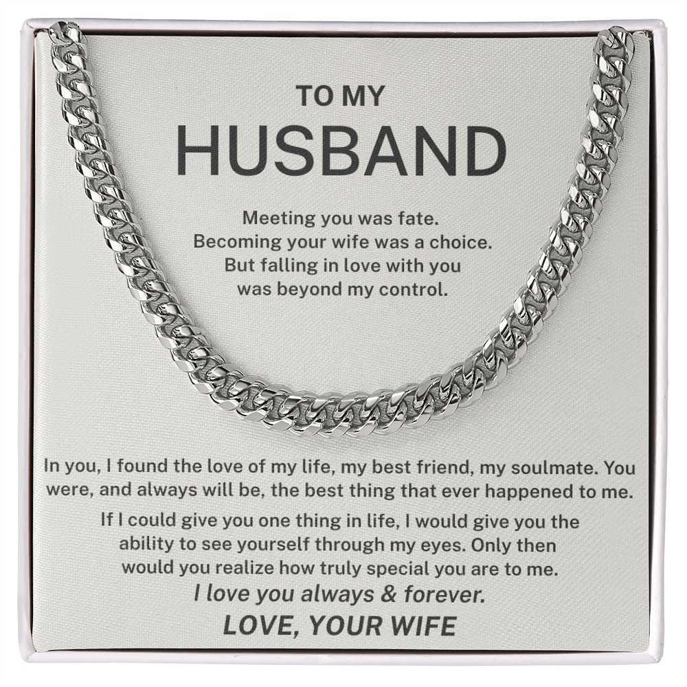 To My Husband - I Love You Always And Forever - Cuban Link Chain
