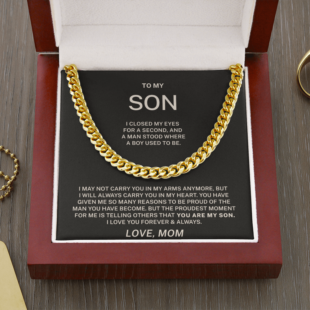 To My Son – From Boy to Man Cuban Link Chain (From Mom)