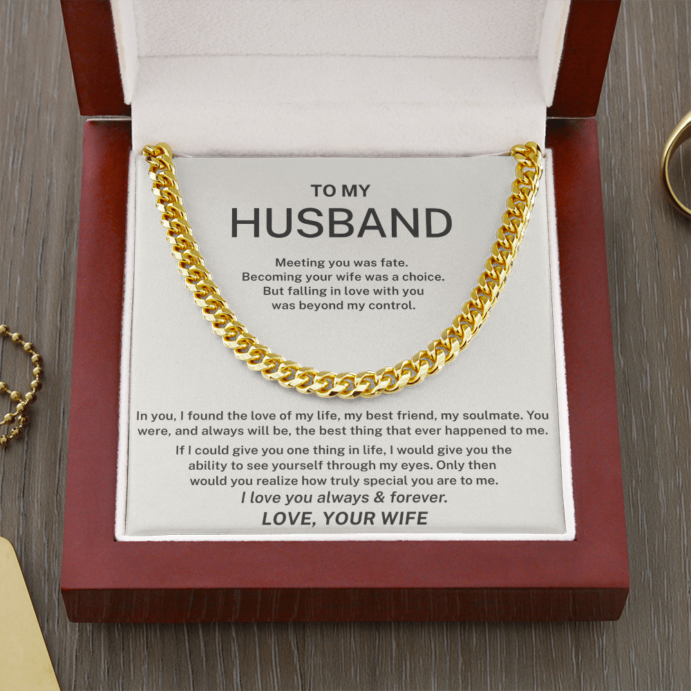 To My Husband - I Love You Always And Forever - Cuban Link Chain