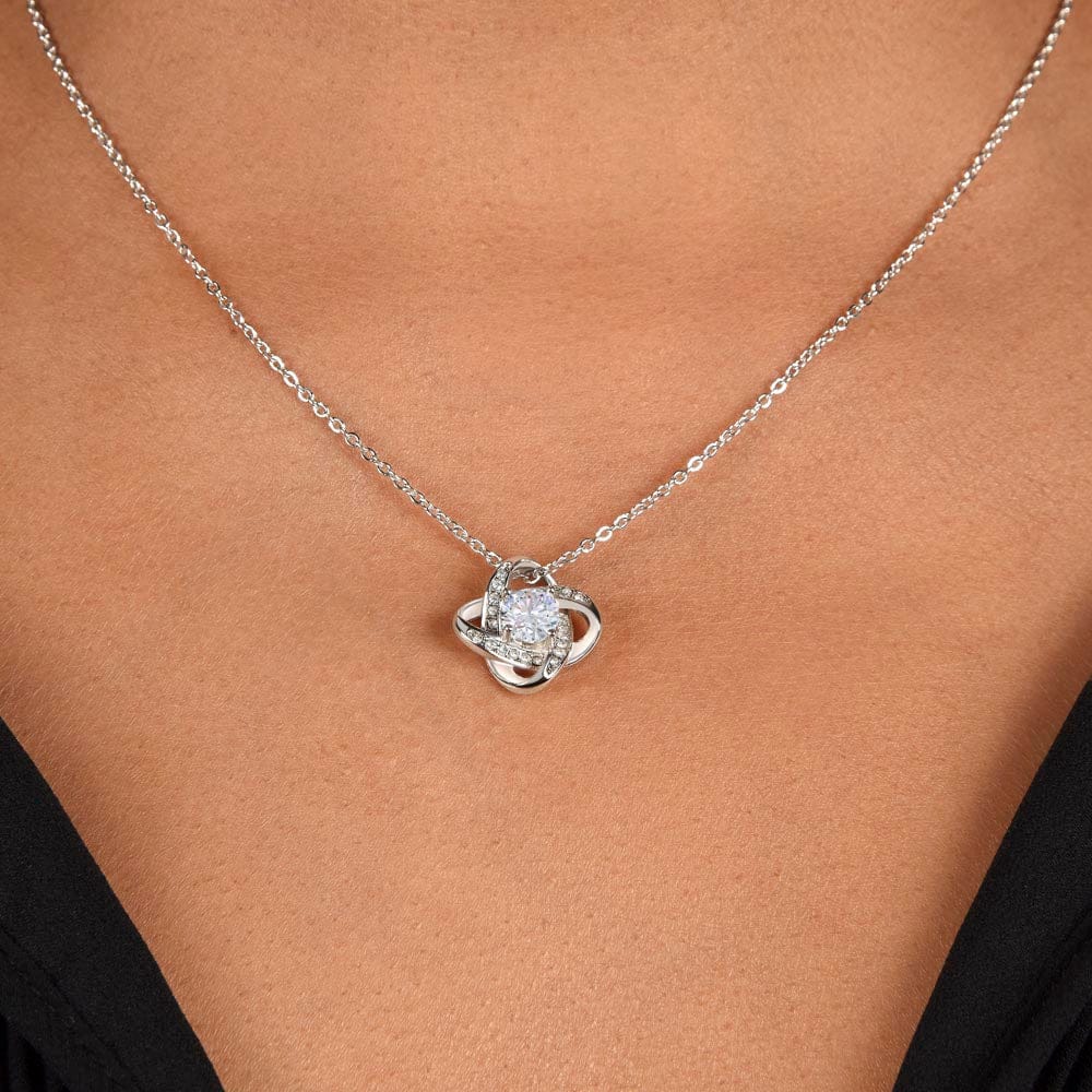 To My Wife - I want to Be Your Last Everything - Love Knot Necklace