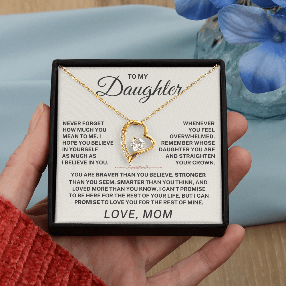 To My Daughter – Never Forget I Love You Forever Love Necklace (From Mom)