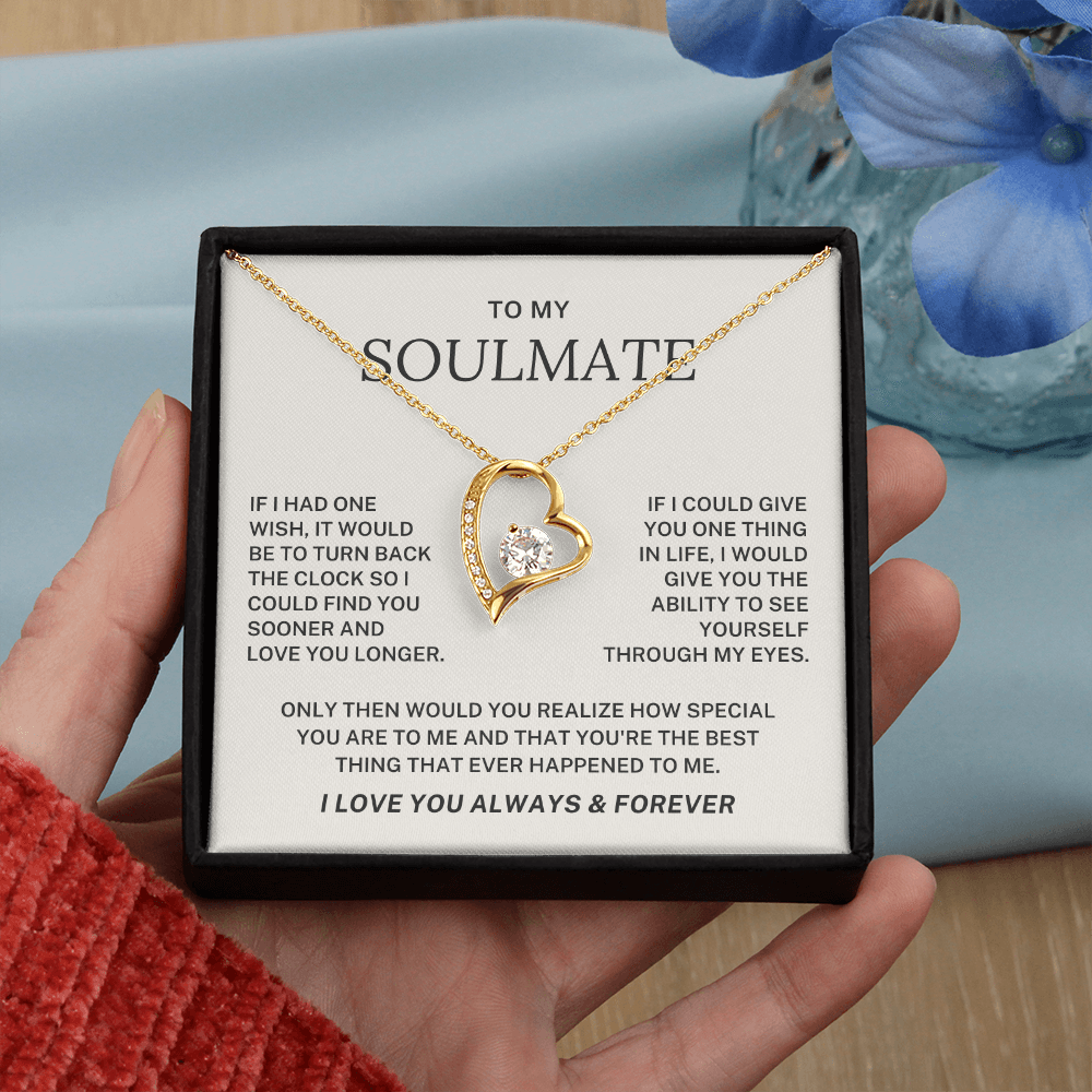 To My Soulmate Forever Love Necklace - I Love You Always & Forever
