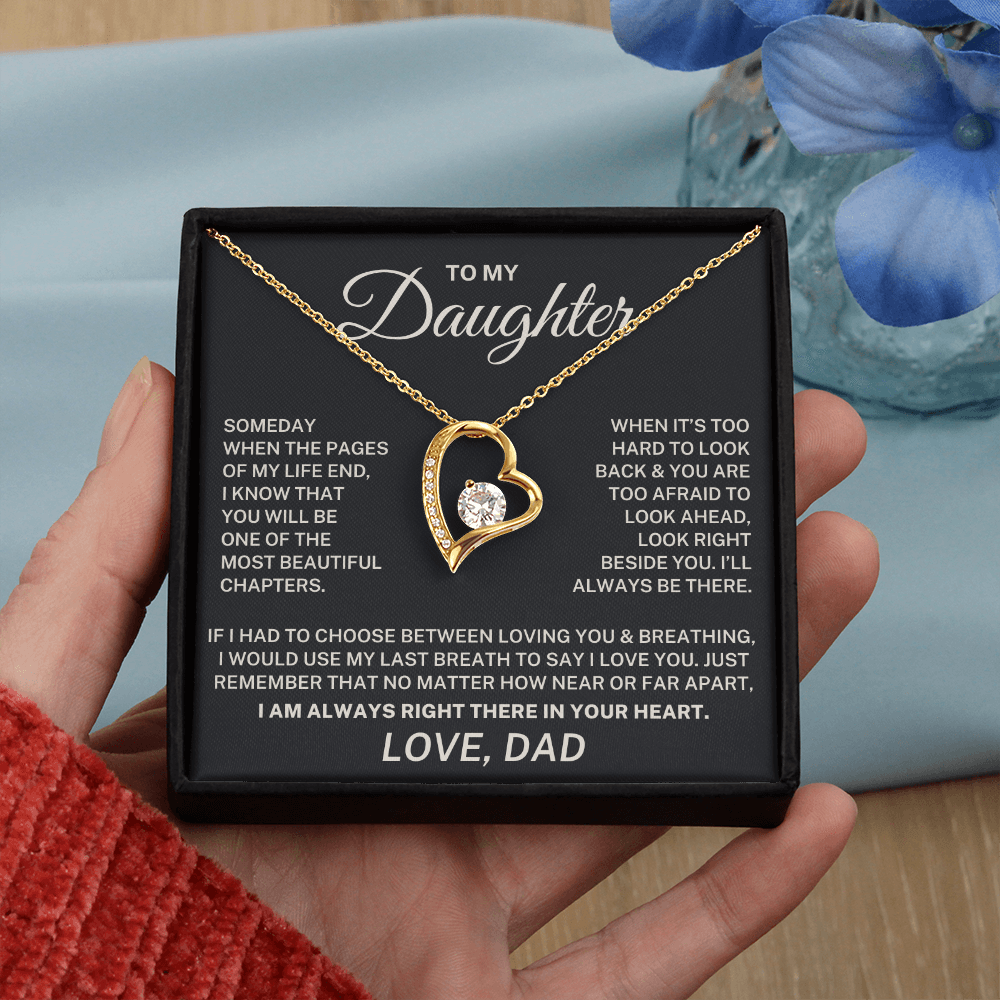 To My Daughter – I Am Always Right There In Your Heart – Forever Love Necklace (From Dad)